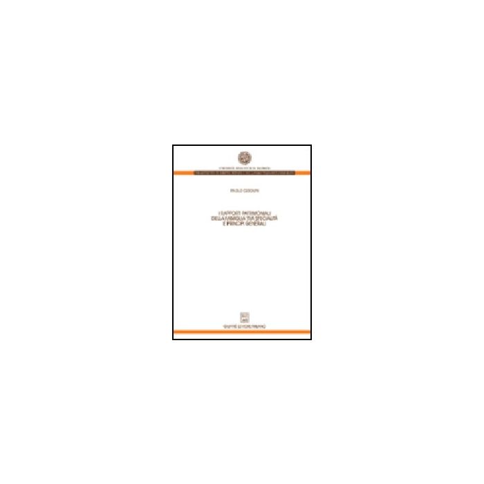 I Rapporti Patrimoniali Della Famiglia Tra Specialita' E Principi Geneerali  - Cerolini Paolo - Giuffre' - 9788814122682
