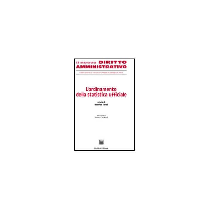 L' Ordinamento Della Statistica Ufficiale  - Tomei R.  - Giuffre' - 9788814125058 L' Ordinamento Della Statistica Ufficiale  - Tomei R.  - Giuffre' - 9788814125058