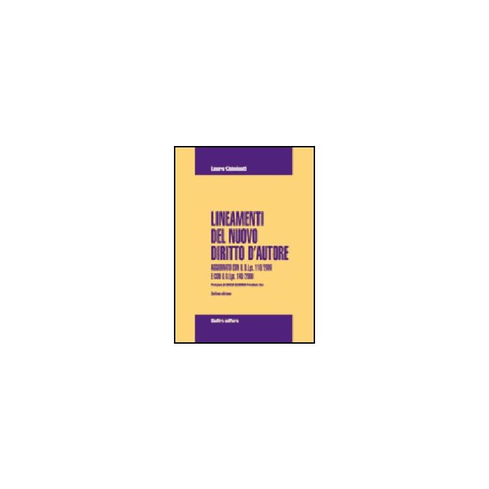 Lineamenti Del Nuovo Diritto D'autore. Aggiornato Con Il D.lgs 118/2006 E Con Il D.lgs. 140/2006 - Chimienti Laura - Giuffre' - 9788814125461 Lineamenti Del Nuovo Diritto D'autore. Aggiornato Con Il D.lgs 118/2006 E Con Il D.lgs. 140/2006 - Chimienti Laura - Giuffre' - 9788814125461