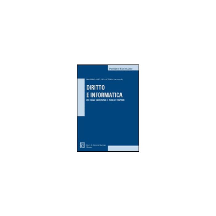 Diritto E Informatica - Della Torre M.  - Giuffre' - 9788814127144