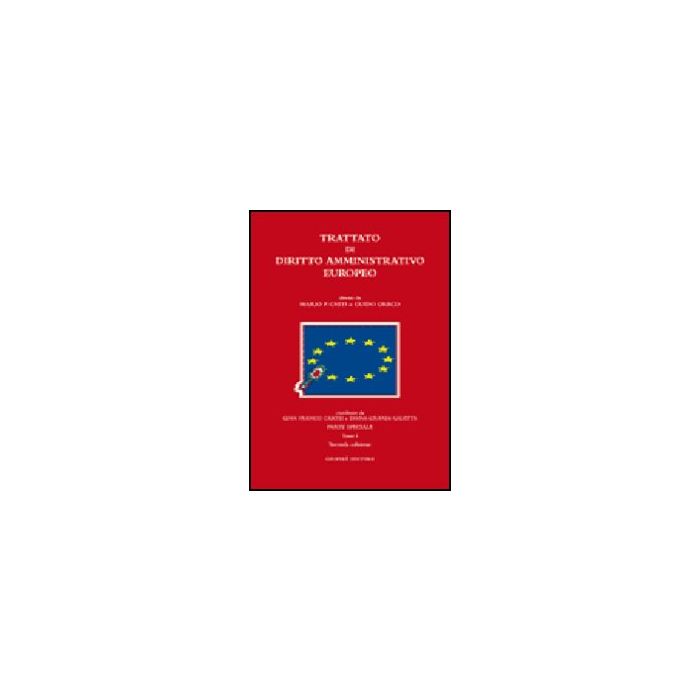 Trattato Di Diritto Amministrativo Europeo - Chiti M. P. ; Greco G.  - Giuffre' - 9788814127403 Trattato Di Diritto Amministrativo Europeo - Chiti M. P. ; Greco G.  - Giuffre' - 9788814127403