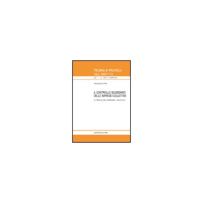 Controllo Giudiziario Delle Imprese Collettive. Le Regole Del Sarbanes-oxley Act - Vitro' Vincenzo - Giuffre' - 9788814128684