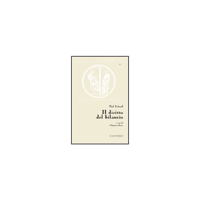 Il Diritto Del Bilancio  - Laband Paul; Forte C.  - Giuffre' - 9788814131004