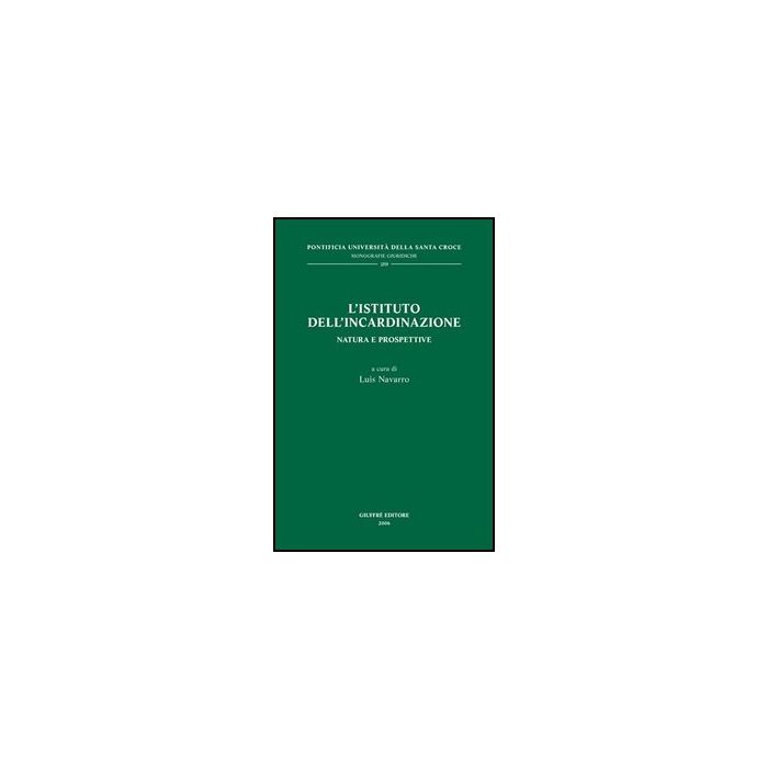 L' Istituto Dell'incardinazione. Natura E Prospettive  - Navarro L.  - Giuffre' - 9788814131493