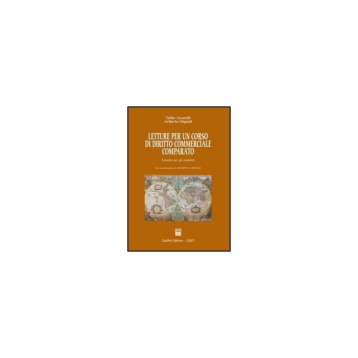 Letture Per Un Corso Di Diritto Commerciale Comparato - Ascarelli Tullio; Mignoli Ariberto - Giuffre' - 9788814132315