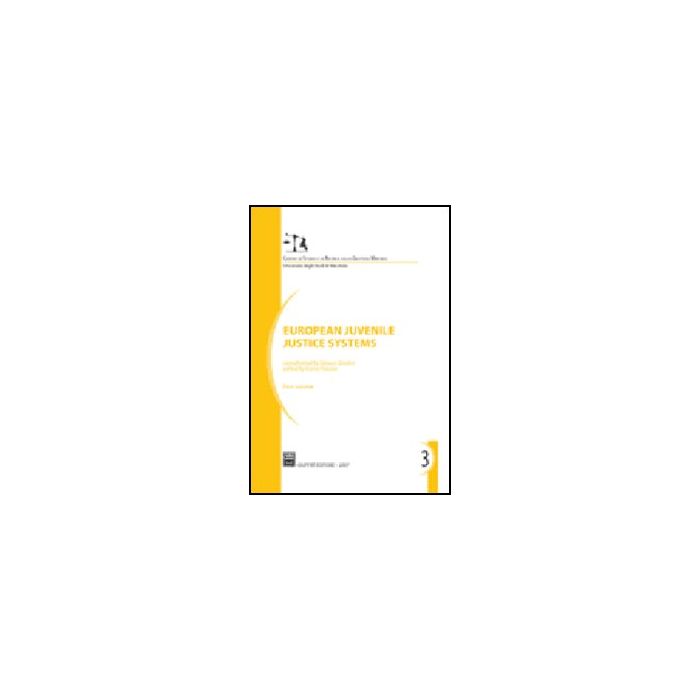 European Juvenile Justice Systems - Patane' V. - Giuffre' - 9788814134142 European Juvenile Justice Systems - Patane' V. - Giuffre' - 9788814134142