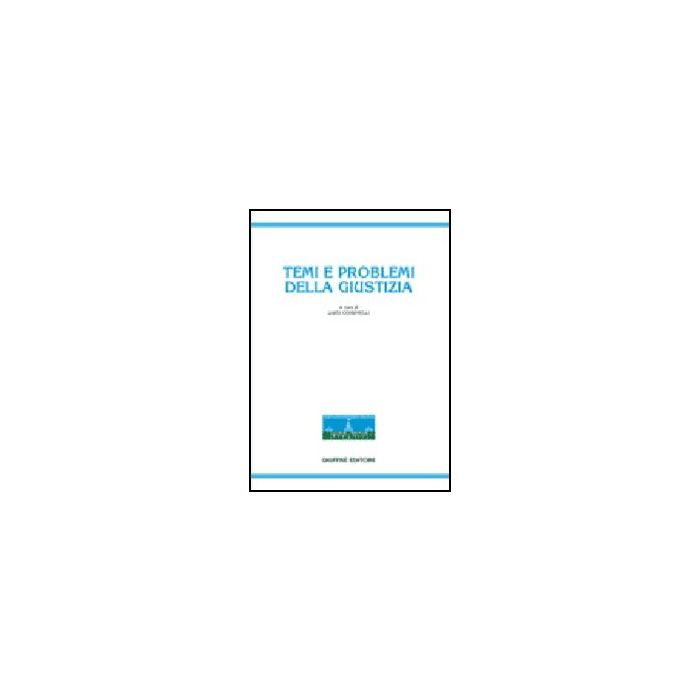 Temi E Problemi Della Giustizia - Cominelli L. - Giuffre' - 9788814134371 Temi E Problemi Della Giustizia - Cominelli L. - Giuffre' - 9788814134371