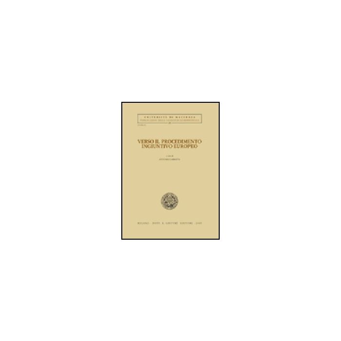 Verso Il Procedimento Ingiuntivo Europeo - Carratta A.  - Giuffre' - 9788814136559