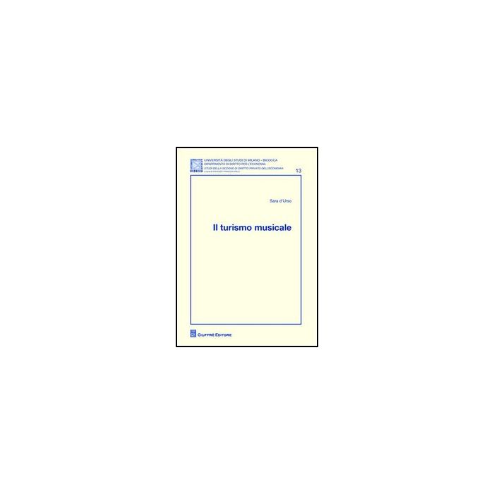 Il Turismo Musicale  - D'urso Sara - Giuffre' - 9788814153273