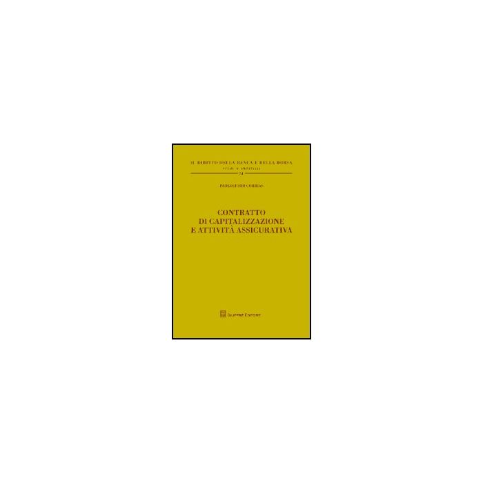 Contratto Di Capitalizzazione E Attivita' Assicurativa - Corrias Paoloefisio - Giuffre' - 9788814156298