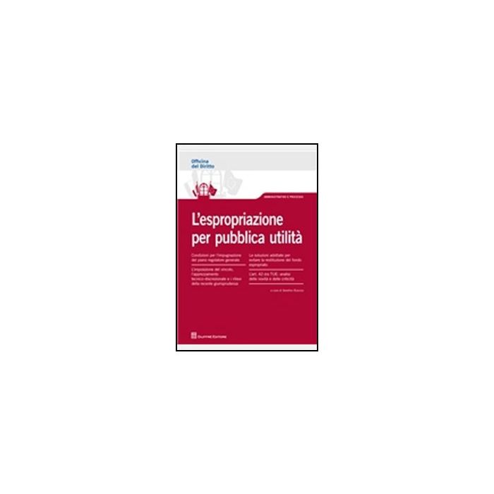 L' Espropriazione Per Pubblica Utilita'  - Ruscica S.  - Giuffre' - 9788814165184