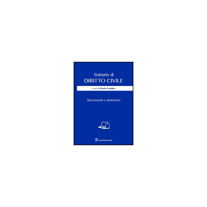 Successioni E Donazioni - Cendon P. - Giuffre' - 9788814186684 Successioni E Donazioni - Cendon P. - Giuffre' - 9788814186684