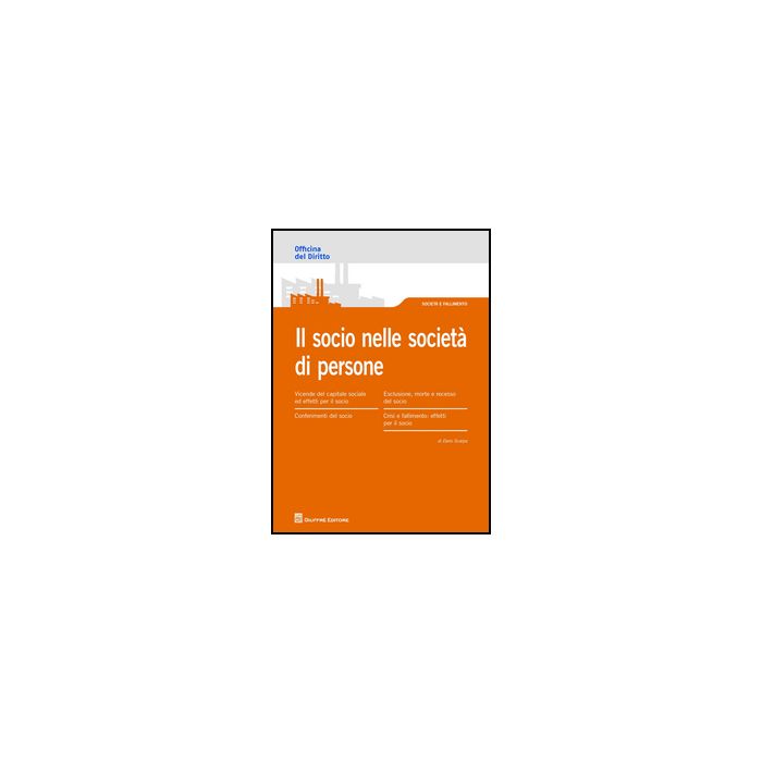 Il Socio Nella Societa di Persone. Obblighi E Responsabilita   - Scarpa Dario - Giuffre' - 9788814189883