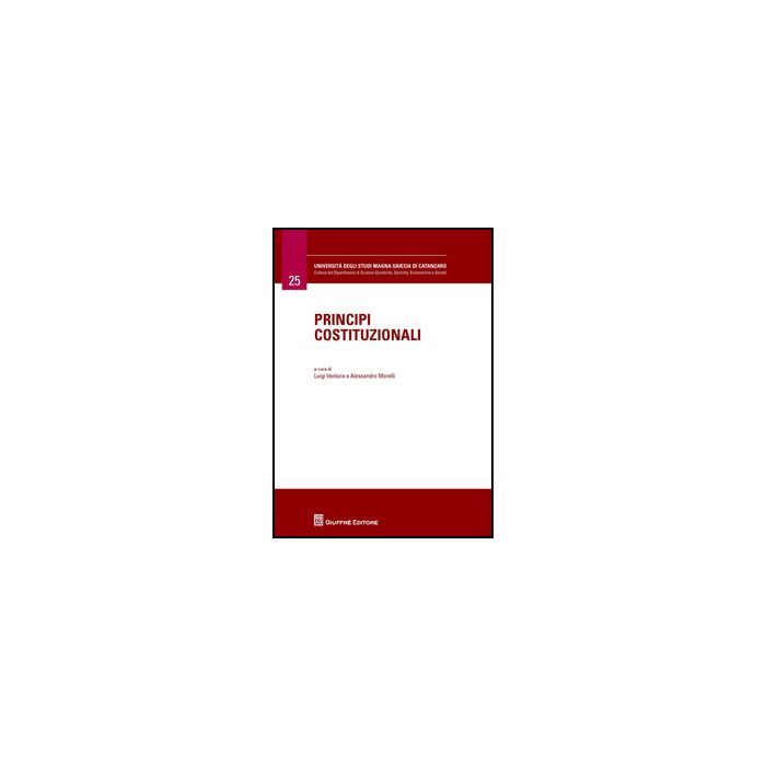 Principi Costituzionali - Ventura L. ; Morelli A.  - Giuffre' - 9788814208935