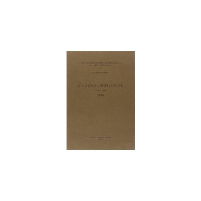 Storia Delle Origini Cristiane. Vol. 1: Gesu'. Gesu' - Omodeo Adolfo - Il Mulino - 9788815078087