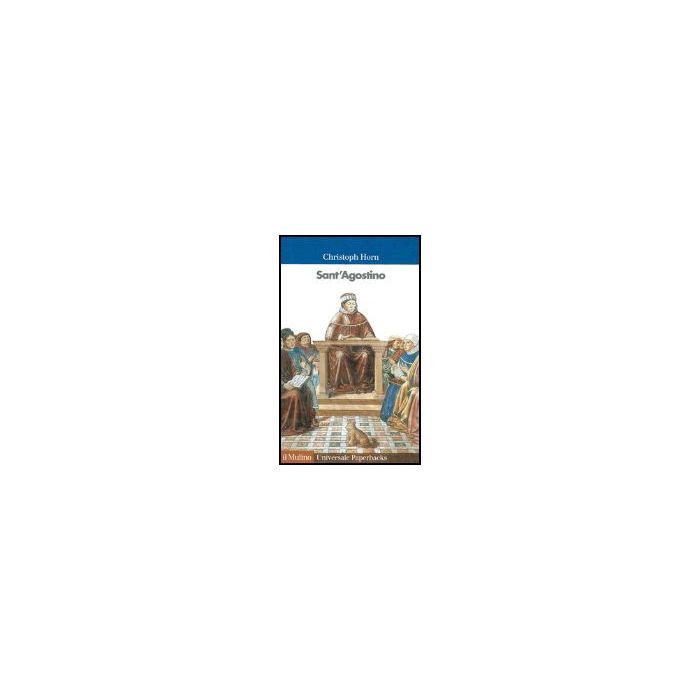 Sant'agostino - Horn Christoph; Kobau P.  - Il Mulino - 9788815098214