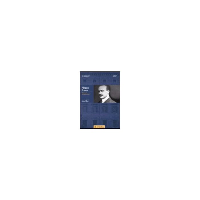 Discorsi Parlamentari. Con Cd-rom - Rocco Alfredo - Il Mulino - 9788815102768