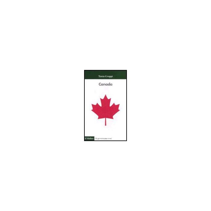 Canada - Groppi Tania - Il Mulino - 9788815105134