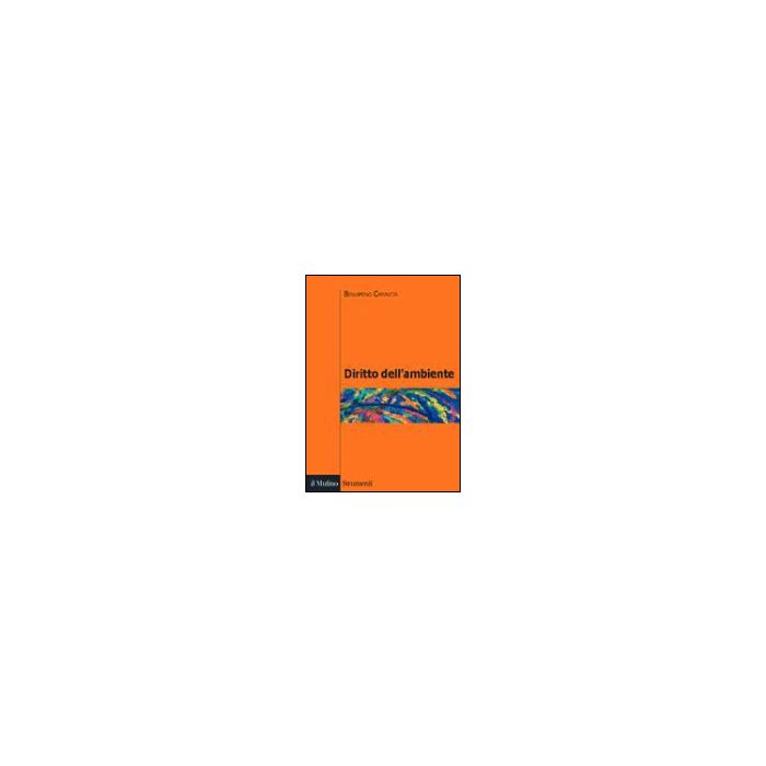 Diritto Dell'ambiente - Caravita Di Toritto Beniamino - Il Mulino - 9788815106254