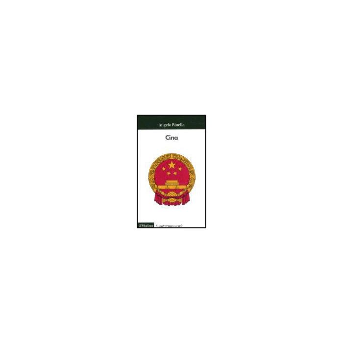 Cina - Rinella Angelo - Il Mulino - 9788815110046