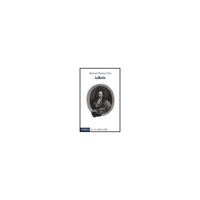 Leibniz - Liske Michael-thomas - Il Mulino - 9788815114068