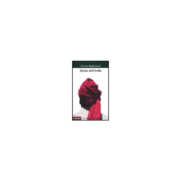 Storia Dell'india - Rothermund Dietmar - Il Mulino - 9788815116130