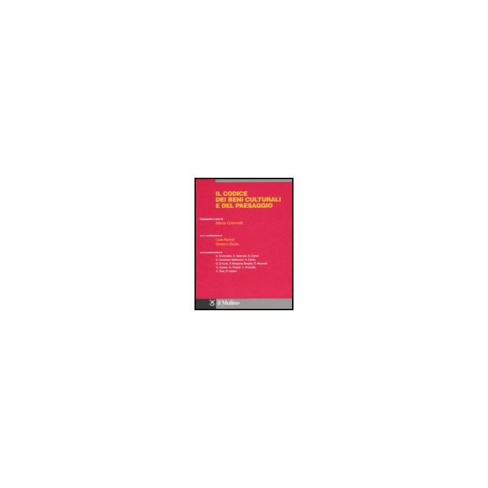 Codice Dei Beni Culturali E Del Paesaggio - Cammelli M.  - Il Mulino - 9788815119742