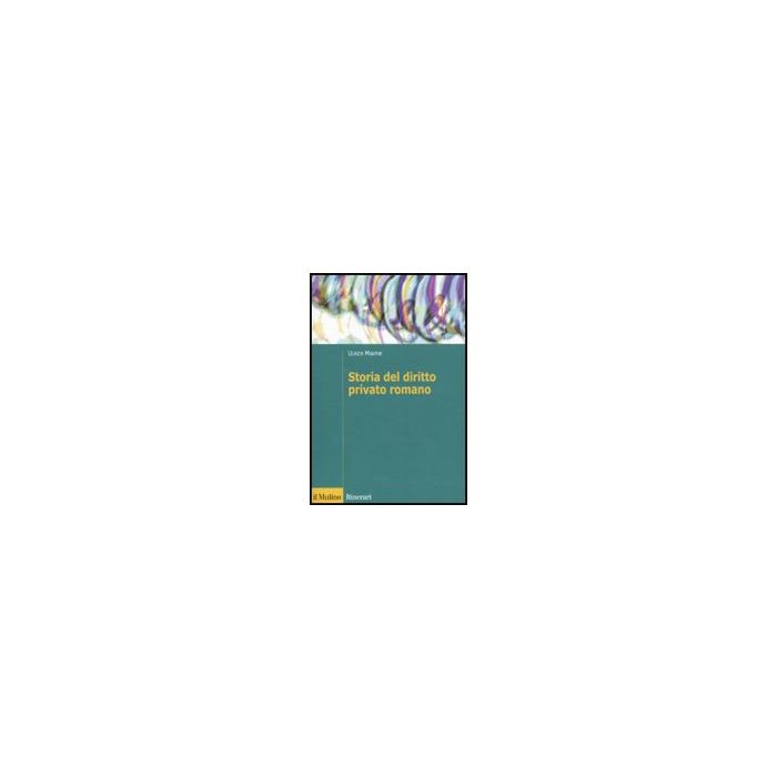 Storia Del Diritto Romano - Manthe Ulrich; Briguglio F.  - Il Mulino - 9788815138217