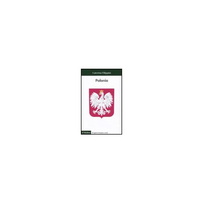 Polonia - Filippini Caterina - Il Mulino - 9788815139627