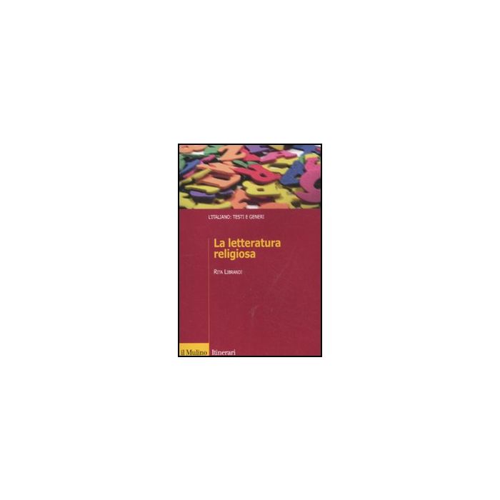 La Letteratura Religiosa  - Librandi Rita - Il Mulino - 9788815232366