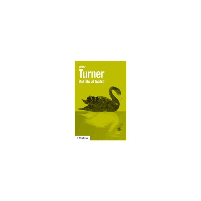 Dal Rito Al Teatro - Turner Victor - Il Mulino - 9788815247896