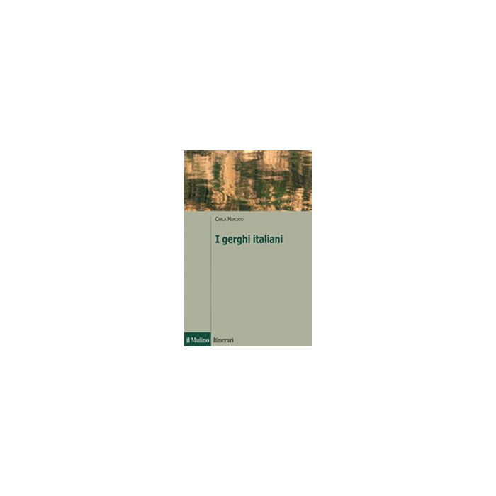 I Gerghi Italiani  - Marcato Carla - Il Mulino - 9788815248305