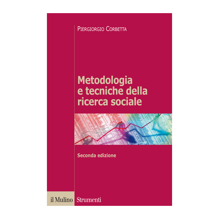 Metodologia E Tecniche Della Ricerca Sociale - Corbetta Piergiorgio - Il Mulino - 9788815252135 Metodologia E Tecniche Della Ricerca Sociale - Corbetta Piergiorgio - Il Mulino - 9788815252135