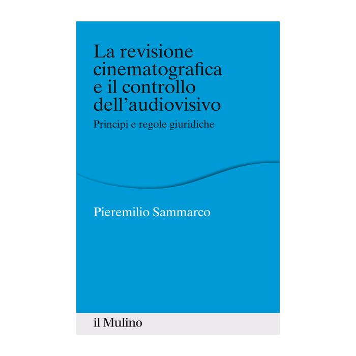 La Revisione Cinematografica  - Sammarco - Il Mulino - 9788815253415