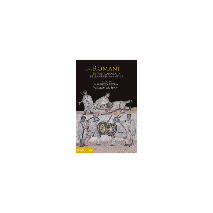 Con I Romani - Bettini; Short - Il Mulino - 9788815253934