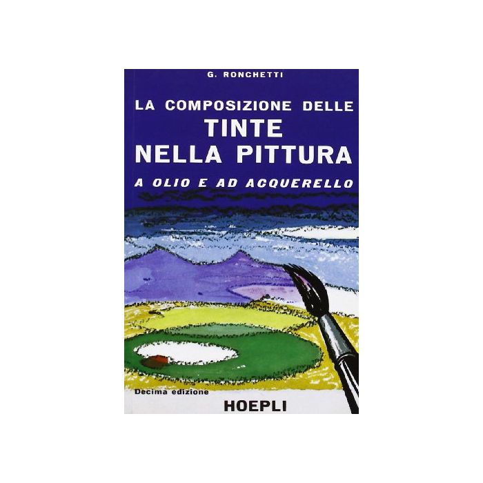 La Composizione Delle Tinte Nella Pittura A Olio E Ad Acquarello La Composizione Delle Tinte Nella Pittura A Olio E Ad Acquarello