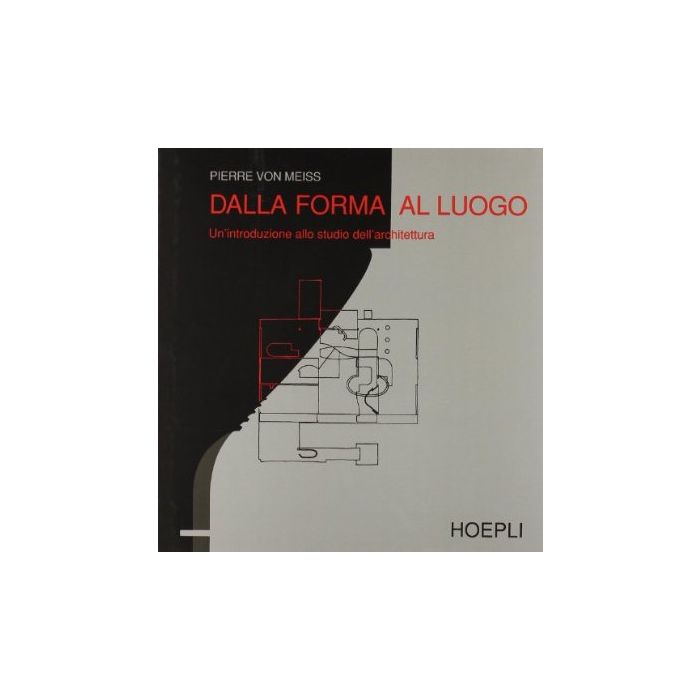 Dalla Forma Al Luogo