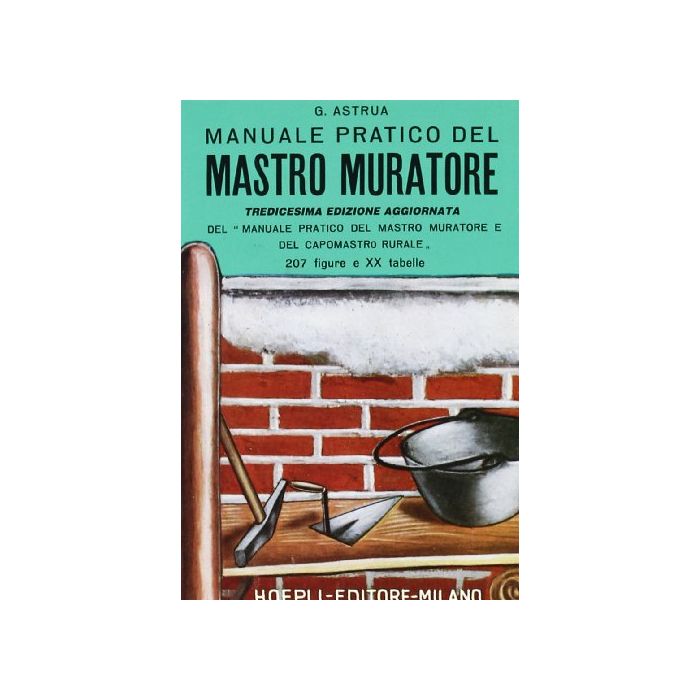 Manuale Pratico Del Mastro Muratore