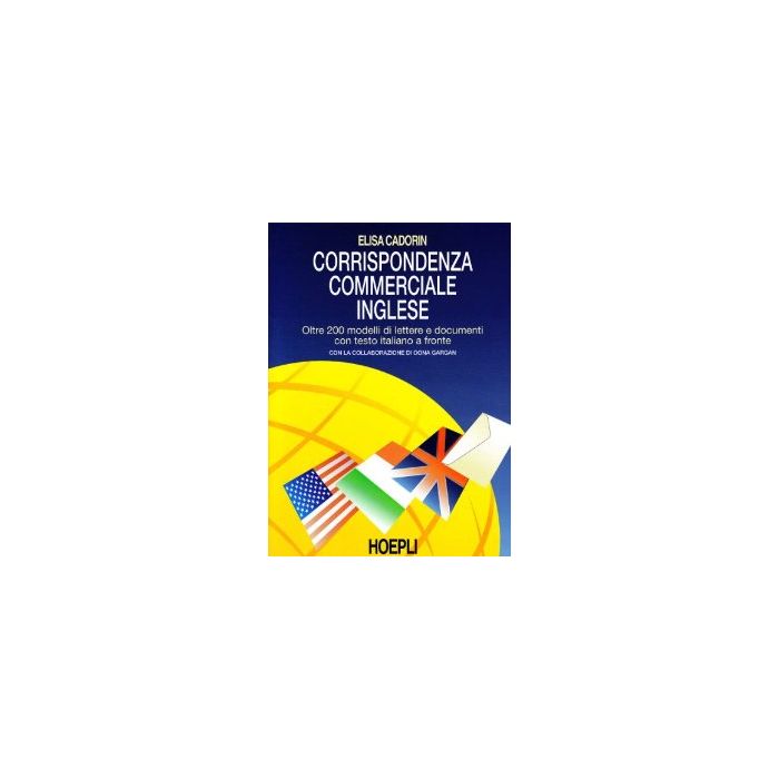 Corrispondenza Commerciale Inglese. Per Le Scuole Superiori