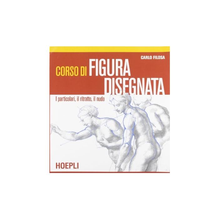 Corso Di Figura Disegnata. Per Il Liceo Artistico Corso Di Figura Disegnata. Per Il Liceo Artistico