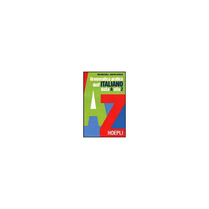 Grammatica Pratica Dell'italiano Dalla A Alla Z
