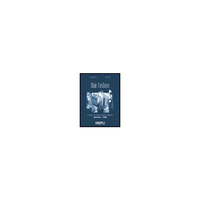 Hair Fashion. A Linguistic Tour Through The World Of Hairdressers. Student's  Book. Con Cd Audio