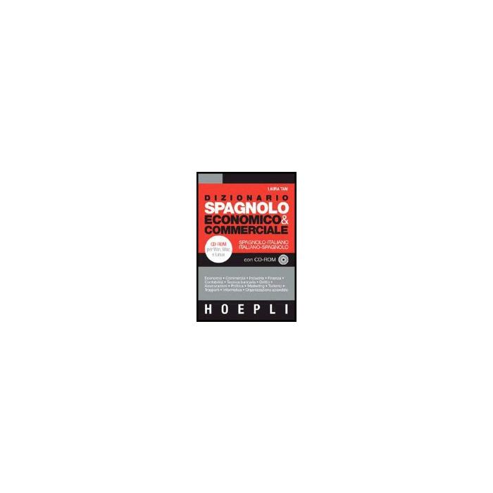 Dizionario Spagnolo Economico & Commerciale. Spagnolo-italiano, Italiano-spagnolo. Con Cd-rom