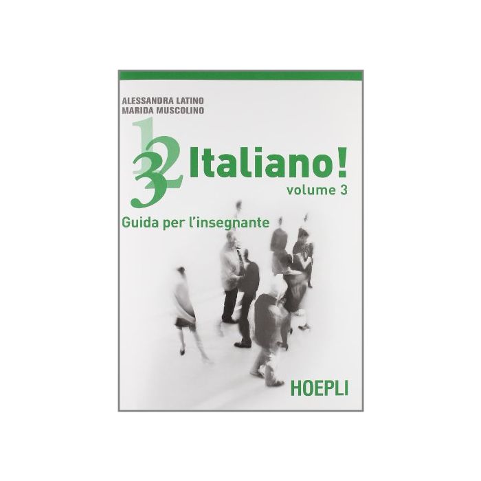 1, 2, 3,... Italiano! Corso Comunicativo Di Lingua Italiana Per Stranieri. Guida Per L'insegnante. Vol. 3 1, 2, 3,... Italiano! Corso Comunicativo Di Lingua Italiana Per Stranieri. Guida Per L'insegnante. Vol. 3