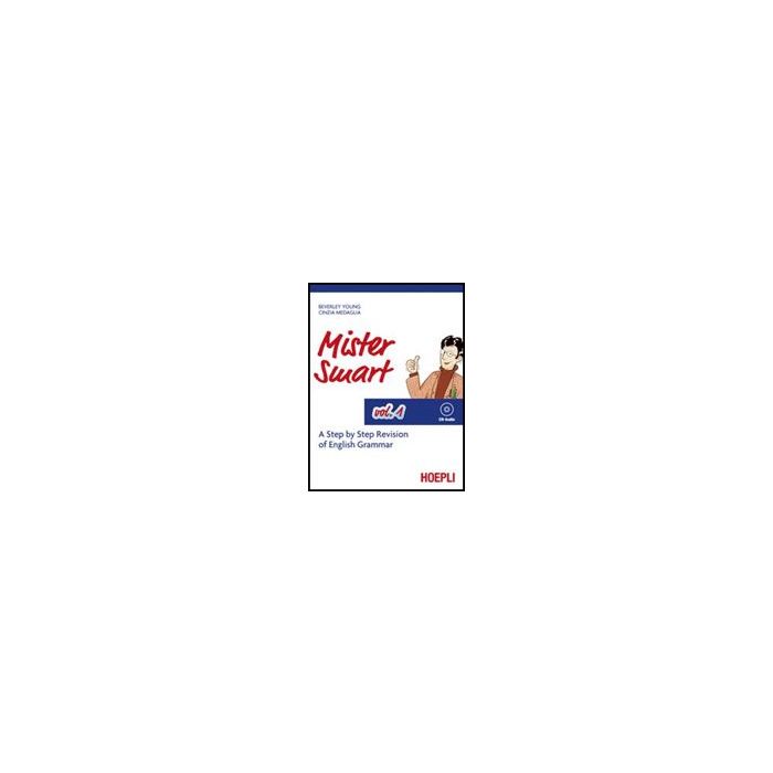 Mister Smart. A Step By Step Revision Of English Grammar. Con Cd Audio