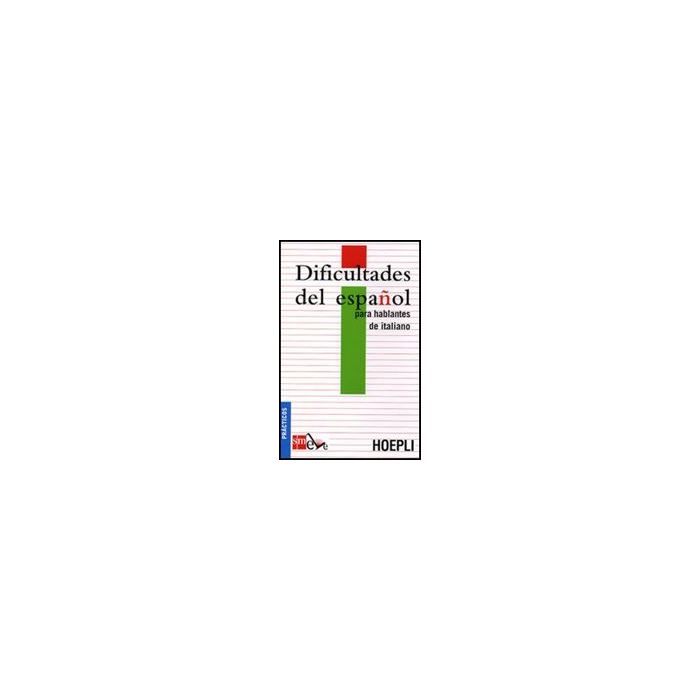 Dificultades Del Espanol Para Hablantes De Italiano. Ediz. Italiana