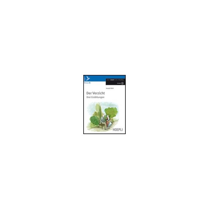 Der Verzicht. Drei Erzahlungen. Con Espansione Online. Con Cd Audio  Superiori 