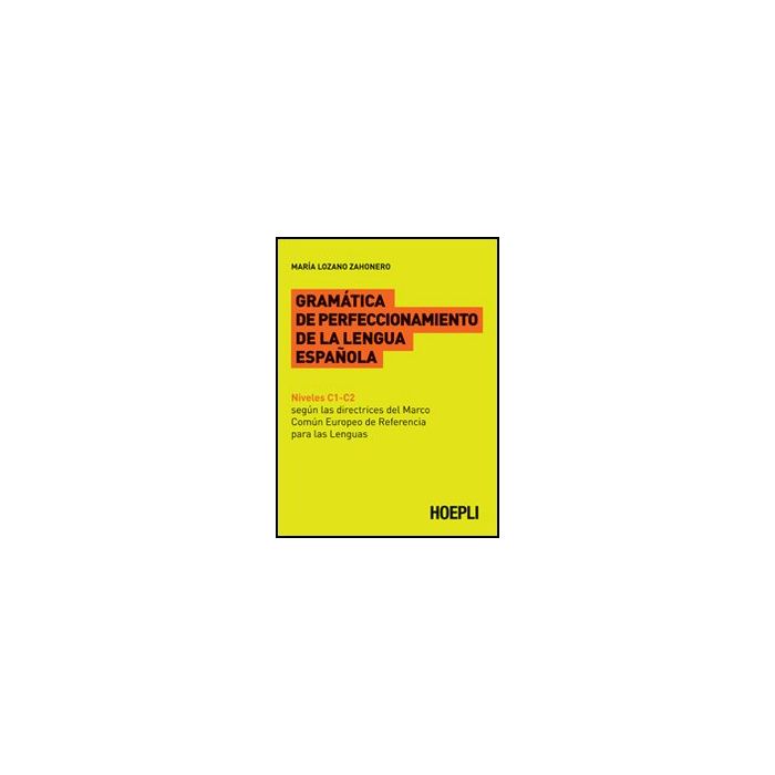 Gramatica De Perfeccionamento De La Lengua Espanola Gramatica De Perfeccionamento De La Lengua Espanola
