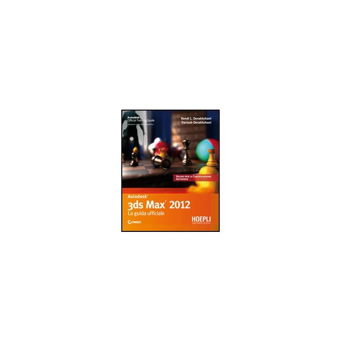 3d Studio Max. Guida Ufficiale 3d Studio Max. Guida Ufficiale