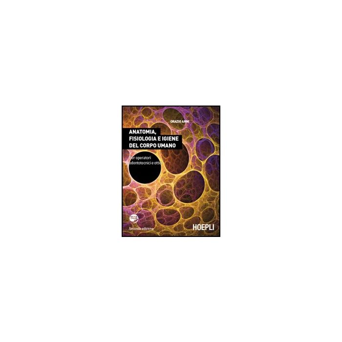 Anatomia, Fisiologia E Igiene Del Corpo Umano. Con Espansione Online. Per Gli Ist. Professionali Per L'industria E L'artigianato Anatomia, Fisiologia E Igiene Del Corpo Umano. Con Espansione Online. Per Gli Ist. Professionali Per L'industria E L'artigianato
